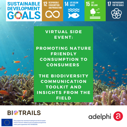 EBNS 2023, Virtual Side-Event, 9. October 2023 02:00 PM – 3:30 PM (CEST) via Zoom, Promoting Nature Friendly Consumption to Consumers – The Biodiversity Communication Toolkit and Insights from the Field